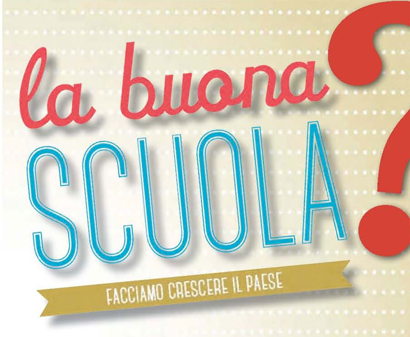 Novità provvedimento Buona Scuola Governo Renzi 2015 Novità provvedimento Buona Scuola Governo Renzi 2015