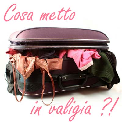 Cosa mettere in valigia per una settimana