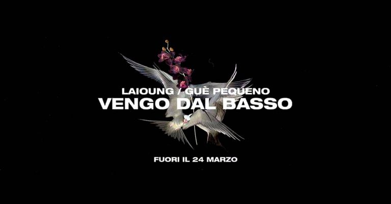Laioung - Vengo dal basso ft. Guè Pequeno Laioung - Vengo dal basso ft. Guè Pequeno