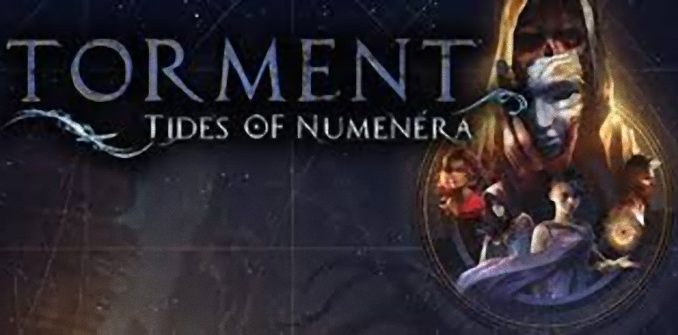 Torment: Tides of Numenera Torment