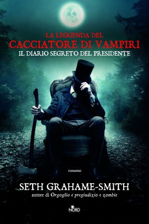 Grahame Smith La leggenda del cacciatore di vampiri