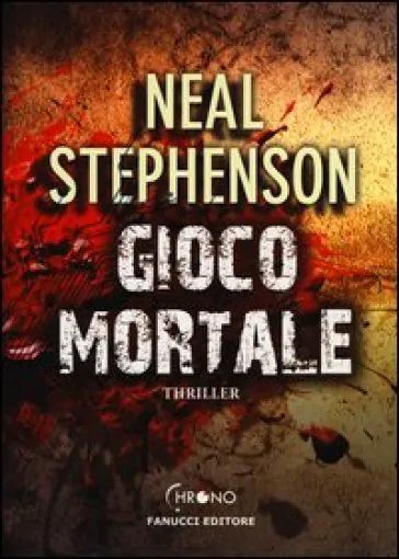 Gioco mortale Neal Stephenson