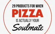 29 articoli per chi è pazzo di pizza