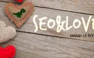 Seo&Love : cos'è e in cosa consiste l'evento