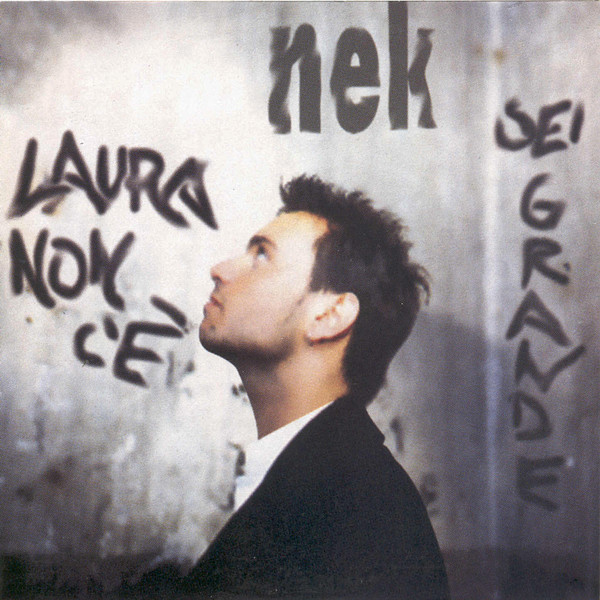 Laura non c'è, il tormentone di Nek degli anni 90