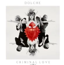 Dolche criminal love