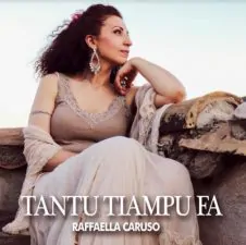 Raffaella Caruso Tantu tiampu fa