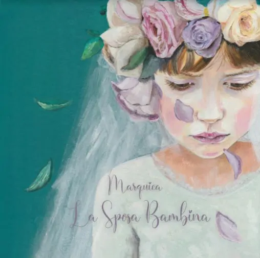 Marquica La sposa bambina
