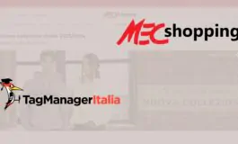 Tag Manager Italia e MecShopping.it: la collaborazione che raddoppia i consensi al tracciamento