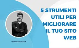 Demetrio Orecchio: 5 strumenti utili per migliorare il tuo sito web e aumentare le vendite del tuo e-commerce